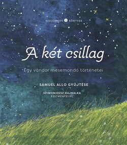 A_ket_csillag_vandor_mesemondo_borito_kisgombos_72.jpg [sm-250]